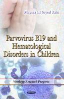 Parvovirus B19 and Hematological Disorders in Children 1621008711 Book Cover