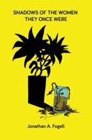 Shadows of the Women They Once Were 1786292513 Book Cover