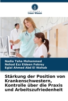 Stärkung der Position von Krankenschwestern, Kontrolle über die Praxis und Arbeitszufriedenheit (German Edition) 6208336821 Book Cover