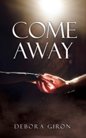 Come Away 1662898746 Book Cover