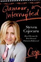 Glamour, Interrupted: How I Became the Best-Dressed Patient in Hollywood 0060791365 Book Cover