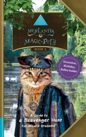 Merlantis Magic Path: A Guide to a Scavenger Hunt for Wizard Students 3347174909 Book Cover