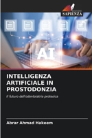 Intelligenza Artificiale in Prostodonzia (Italian Edition) 6200061696 Book Cover