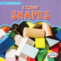 I Know Shapes 1482454807 Book Cover