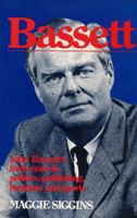 Bassett: John Bassett's Forty Years in Politics, Publishing, Business and Sports 0888622848 Book Cover