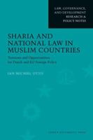 Sharia and National Law in Muslim Countries (Law, Governance, and Development Research & Policy Notes) 9087280483 Book Cover