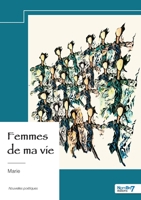 Femmes de ma vie (French Edition) B0F1XTXYYP Book Cover