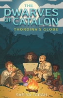 The Dwarves of Catalon: Thordina's Globe 152558068X Book Cover