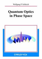 Quantum Optics in Phase Space 352729435X Book Cover