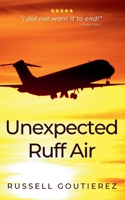 Unexpected Ruff Air B0H2DM68Y2 Book Cover