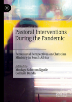 Pastoral Interventions During the Pandemic: Pentecostal Perspectives on Christian Ministry in South Africa 3031080335 Book Cover