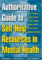 Authoritative Guide to Self-Help Resources in Mental Health 1572305800 Book Cover