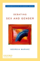 Debating Sex and Gender 0195308859 Book Cover
