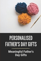 Personalised Father's Day Gifts: Meaningful Father's Day Gifts: Cheap Father'S Day Gifts B09768T1Q8 Book Cover