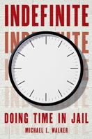 Indefinite: Doing Time in Jail 0190072865 Book Cover