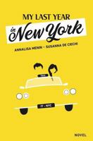 My Last Year in New York 0692974164 Book Cover