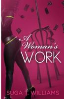A Woman's Work 0984560742 Book Cover