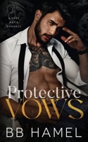 Protective Vows: A Dark Mafia Romance B0BMT2PQST Book Cover