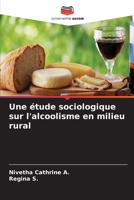 Une étude sociologique sur l'alcoolisme en milieu rural (French Edition) 6207659643 Book Cover