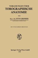 Vorlesungen Uber Topographische Anatomie 3662228017 Book Cover