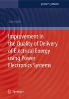 Improvement in the Quality of Delivery of Electrical Energy using Power Electronics Systems 1849966362 Book Cover