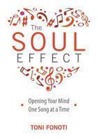 The Soul Effect: Opening Your Mind One Song at a Time 1925471756 Book Cover
