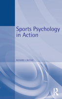Sports Psychology in Action 0750624361 Book Cover