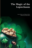 The Magic of the Leprechauns 1794707123 Book Cover