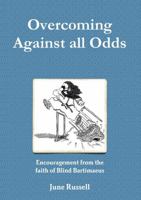 Overcoming Against all Odds 1471734404 Book Cover