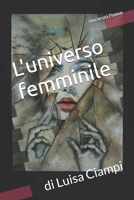 L'universo femminile: di Luisa Ciampi (Italian Edition) B0F29P4GD3 Book Cover