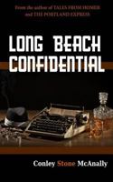 Long Beach Confidential 1983761524 Book Cover