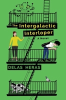 The Intergalactic Interloper 1735317519 Book Cover
