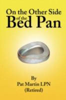 On the Other Side of the Bed Pan 143638219X Book Cover