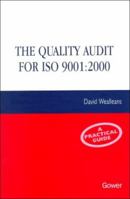 The Quality Audit for Iso 9001: 2000: A Practical Guide 0566082454 Book Cover