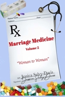 Marriage Medicine Volume 2: Woman to Woman 1678186597 Book Cover