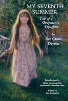 My Seventh Summer: Tale of a Sheepman's Daughter B0C6BQW38H Book Cover