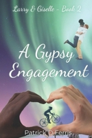 A Gypsy Engagement 1731254105 Book Cover