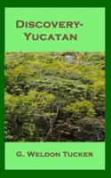 Discovery-Yucatan 179064142X Book Cover