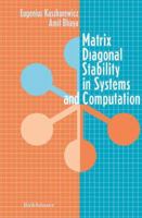 Matrix Diagonal Stability in Systems and Computation 0817640886 Book Cover