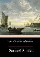 Men of Invention and Industry 1517268117 Book Cover