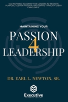 Maintaining your Passion for Leadership B0FHK71CVW Book Cover