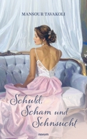 Schuld, Scham und Sehnsucht 3711610463 Book Cover