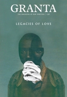 Granta 136: Legacies of Love 1905881975 Book Cover