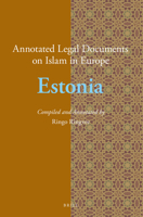 Annotated Legal Documents on Islam in Europe: Estonia (Annotated Legal Documents on Islam in Europe, 5) 9004299564 Book Cover