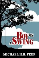 Boy on a Swing 1462673643 Book Cover
