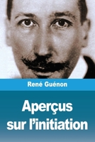 Aperçus sur l'initiation (French Edition) 2379761833 Book Cover