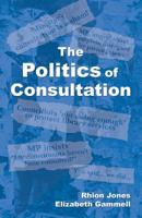 The Politics of Consultation 1717016715 Book Cover