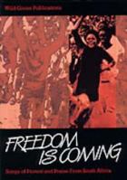 Freedom is Coming: Songs of Protest and Praise from South Africa for Mixed Choir 9186788000 Book Cover