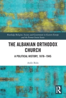 The Albanian Orthodox Church 0367622319 Book Cover