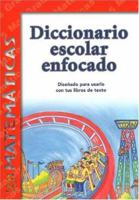Diccionario Escolar Enfocado / in Focus School Dictionary: Matematicas / Mathematics 1932554041 Book Cover